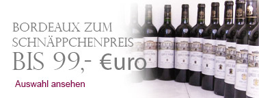 Bordeaux zum Schnäppchenpreis bis 99,- Euro